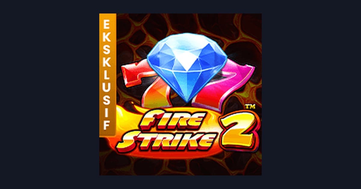 Raih Cuan Modal Receh dengan Fire Strike 2 Slot Seru dari Pragmatic Play